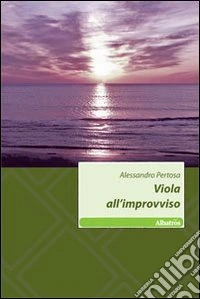 Viola all'improvviso