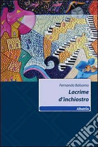 Lacrime d'inchiostro libro