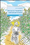 Ma lo sai che il merdolino è quello per pulire il water? libro