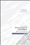 Fantasmi per lo psicanalista. Poemetto in frammenti libro di Bonora Piero