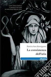 La Consistenza dell'aria libro