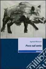 Poco sul serio libro