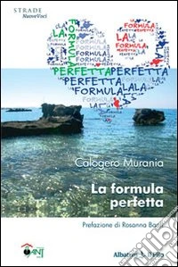 La Formula perfetta