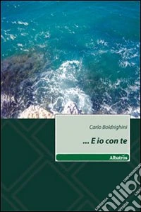 ... E io con te libro