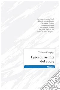 I Piccoli artifici del cuore libro