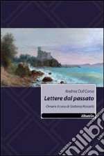 Lettere dal passato. Ovvero il caso di Stefania Rossetti