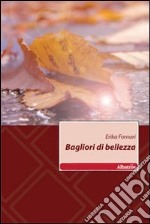 Bagliori di bellezza