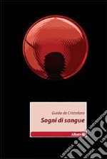 Sogni di sangue libro