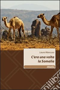 C'era una volta la Somalia