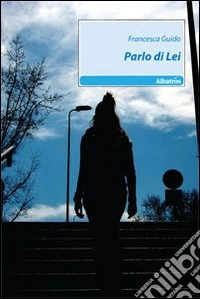 Parlo di lei libro