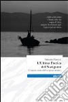 L'Ultima poetica del navigare (l'angolo poetico del navigante carolino) libro