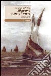 Mi hanno rubato il mare. Ji m'accord' libro