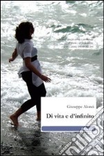 Di vita e d'infinito libro