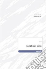 Bambino solo libro