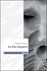 La Gru inquieta libro