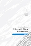 Il Drago, sir Nier e la Colombella libro