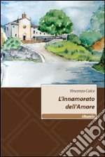 L'Innamorato dell'amore libro