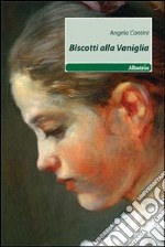 Biscotti alla vaniglia libro