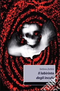 Il Labirinto degli incubi