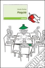 Pisigùlà