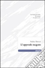 L'Approdo negato libro