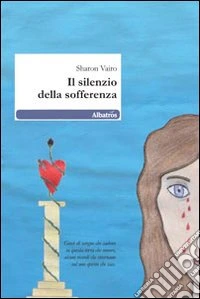 Il Silenzio della sofferenza