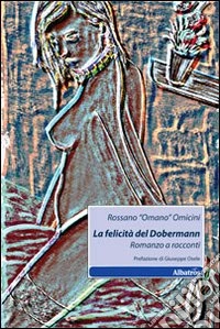 La felicità del Dobermann libro
