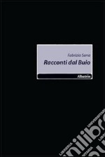 Racconti dal buio libro