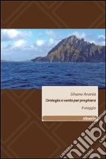 Orologio a vento per preghiera. Il viaggio