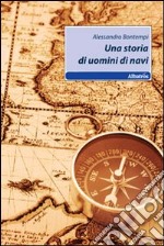 Una Storia di uomini di navi