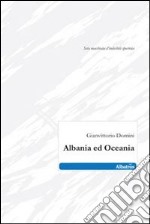 Albania ed Oceania libro