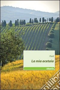 La Mia acetaia