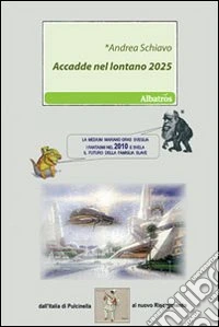 Accadde nel lontano 2025 libro