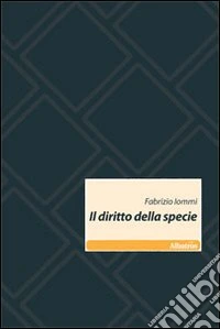 Il Diritto della specie