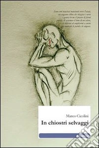 In chiostri selvaggi
