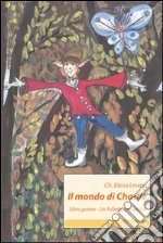 Il mondo di Charlie. Vol. 1: Un folletto per amico