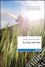 La Luce sul viso