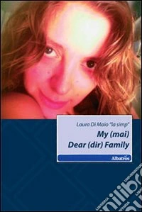 My (mai) Dear (dir) Family libro