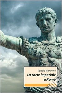 La Corte imperiale a Roma
