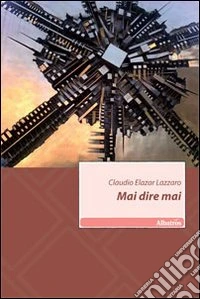 Mai dire mai libro