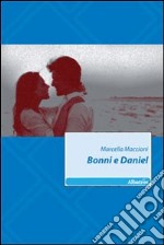 Bonni e Daniel libro