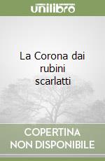 La Corona dai rubini scarlatti