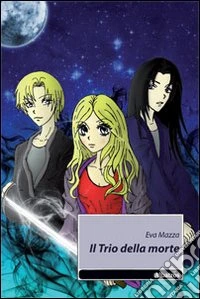 Il Trio della morte libro