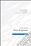 Gocce di speranza libro di Valentini Andrea