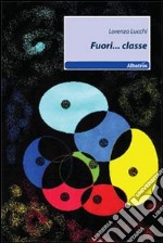 Fuori... classe libro