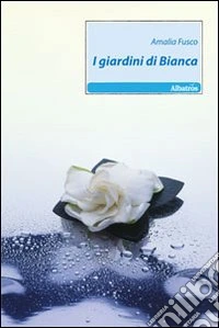 I giardini di Bianca