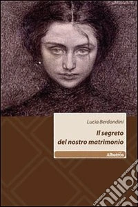 Il Segreto del nostro matrimonio libro