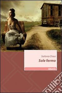 Sole fermo. Vol. 3 libro
