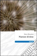 Narrare di rime libro