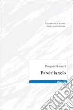 Parole in volo libro